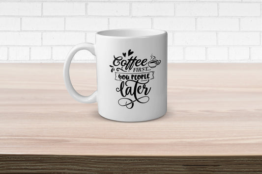 Coffee First / Coffee Mug