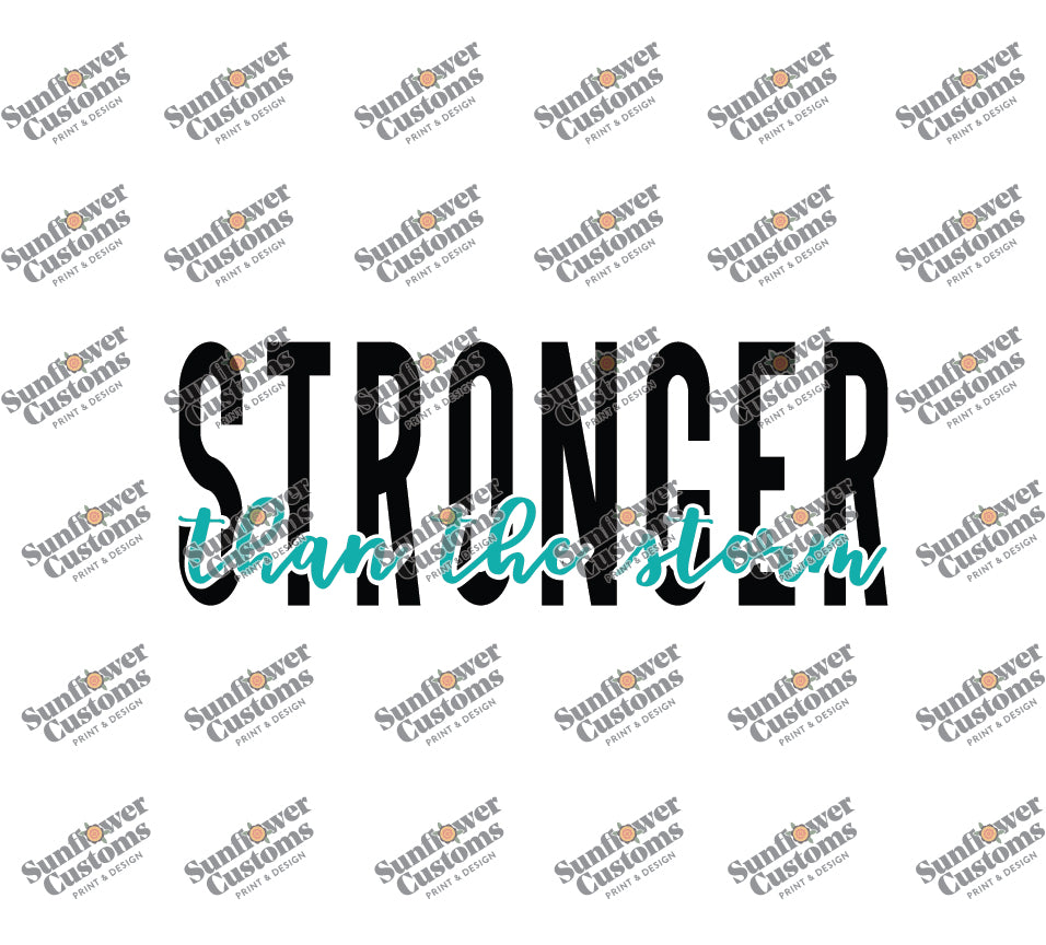 Stronger Than The Storm - Teal / Transfer